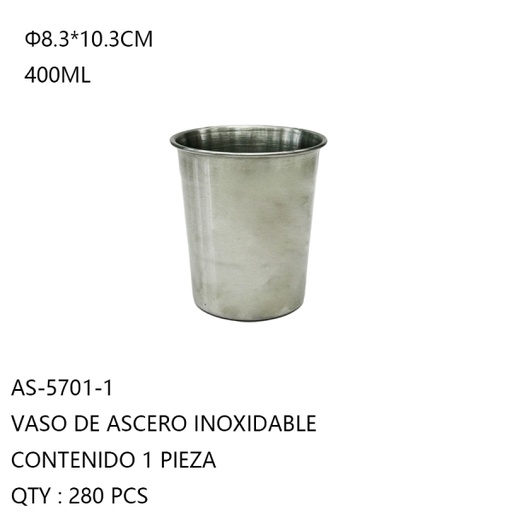 [AS-5701-1[280PZS/CAJA]] [AS-5701-1] VASO DE ASCERO INOXIDABLE 